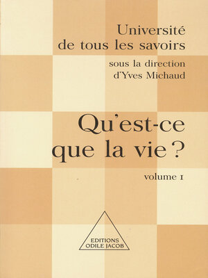 cover image of Qu'est-ce que la vie ?